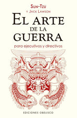 EL ARTE DE LA GUERRA PARA EJECUTIVOS Y DIRECTIVOS NE - 9788411721851