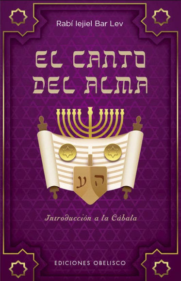 EL CANTO DEL ALMA NE I Bar Lev, Rabi Iejiel I Obelisco I 9788411721882