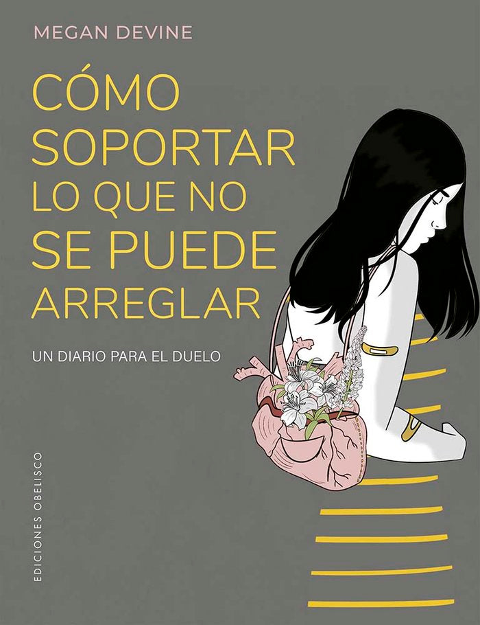COMO SOPORTAR LO QUE NO SE PUEDE ARREGLAR | DEVINE, MEGAN | OBELISCO | 9788411721981 Imagen principal del producto