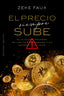 EL PRECIO SIEMPRE SUBE | FAUX, ZEKE | OBELISCO | 9788411722032