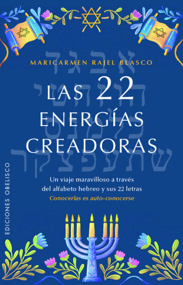 LAS 22 ENERGIAS CREADORAS I Blasco Ruiz, Maria Del Carmen I Obelisco I 9788411722063 Imagen principal del producto