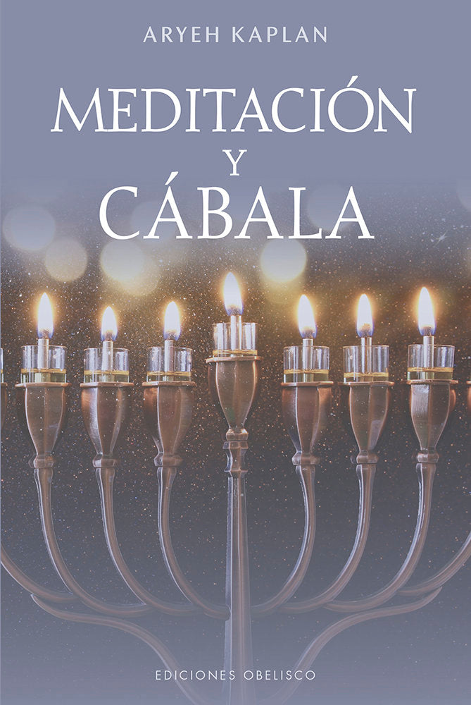 MEDITACION Y CABALA I Kaplan, Aryeh I Obelisco I 9788411722193 Imagen principal del producto