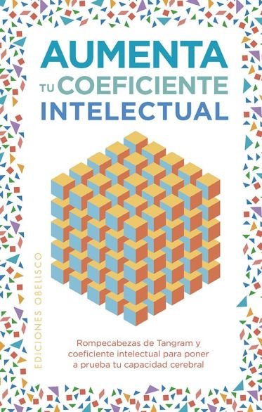 AUMENTA TU COEFICIENTE INTELECTUAL | SAUNDERS,ERIC | OBELISCO | 9788411722230 Imagen principal del producto