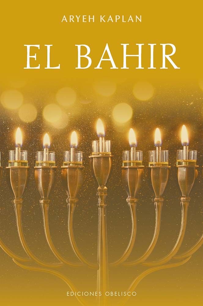 EL BAHIR LIBRO DE LA CLAIRIDAD I Kaplan, Aryeh I Obelisco I 9788411722452 Imagen principal del producto