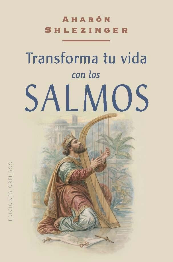 TRANSFORMA TU VIDA CON LOS SALMOS I Shlezinger, Aharon I Obelisco I 9788411722735 Imagen principal del producto