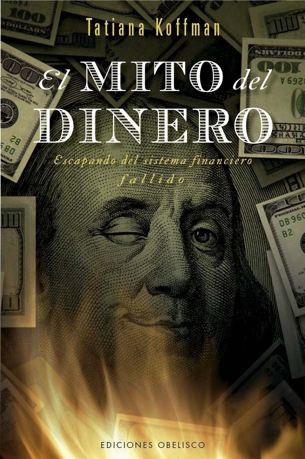 EL MITO DEL DINERO | KOFFMAN, TATIANA | OBELISCO | 9788411723374 Imagen principal del producto