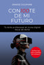 CON100TE DE MI FUTURO TU EXITO PROFRESIONAL EN LA ERA DIGIT - 9788411819107