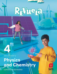 Physics and Chemistry. 4 Secondary. Revuela. Comunidad de Madrid | Varios autores | 9788411823173 (SM)