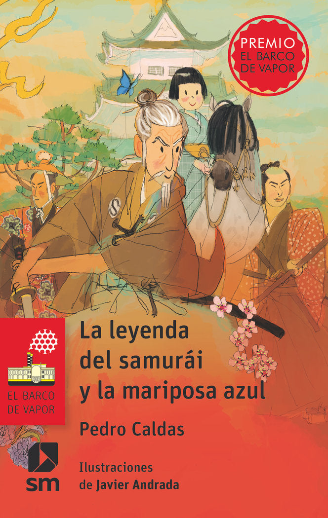 LA LEYENDA DEL SAMURAI Y LA MARIPOSA AZUL | Caldas Hidalgo, Pedro | 9788411827065 (Sm) Imagen principal del producto