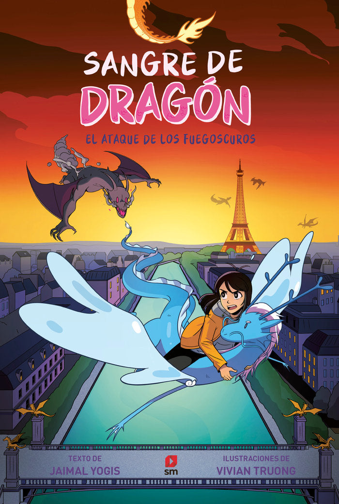 SANGRE DE DRAGON 2 EL ATAQUE DE LOS FUEGOSCUROS | Yogis, Jaimal | 9788411827119 (Sm)