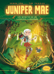 JUNIPER MAE 2 LOS SECRETOS DE LAS GUERRERAS GUARDIANAS | Fraser, Tim | 9788411827126 (Sm)