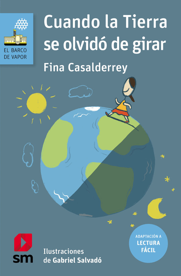 CUANDO LA TIERRA SE OLVIDO DE GIRAR LECTURA FACIL | Casalderrey, Fina | 9788411827157 (Sm) Imagen principal del producto