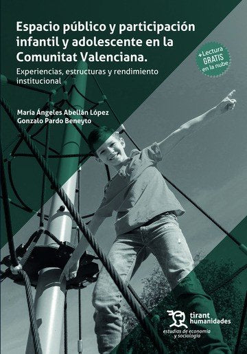 ESPACIO PUBLICO Y PARTICIPACION INFANTIL Y ADOLESCENTE EN LA | ABELLAN LOPEZ,MARIA ANGELES/PARDO BENEYT | TIRANT HUMANIDADES | 9788411834810 Imagen principal del producto