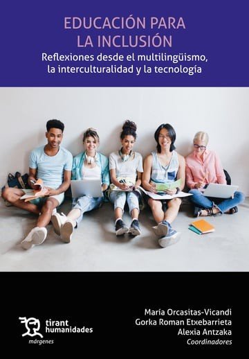 EDUCACION PARA LA INCLUSION REFLEXIONES DESDE EL MULTILINGU | ROMAN ETXEBARRIETA,GORKA | TIRANT HUMANIDADES | 9788411836814 Imagen principal del producto