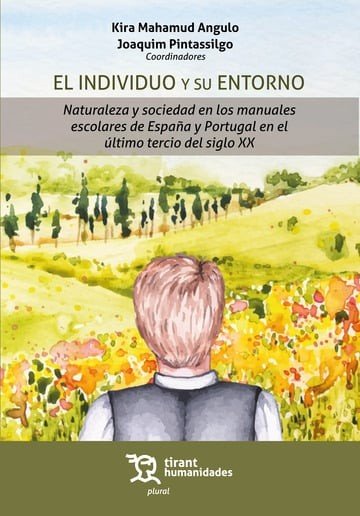 EL INDIVIDUO Y SU ENTORNO NATURALEZA Y SOCIEDAD EN LOS MANU | MAHAMUD ANGULO,KIRA/PINTASSILGO,JOAQUIM | TIRANT HUMANIDADES | 9788411838764 Imagen principal del producto