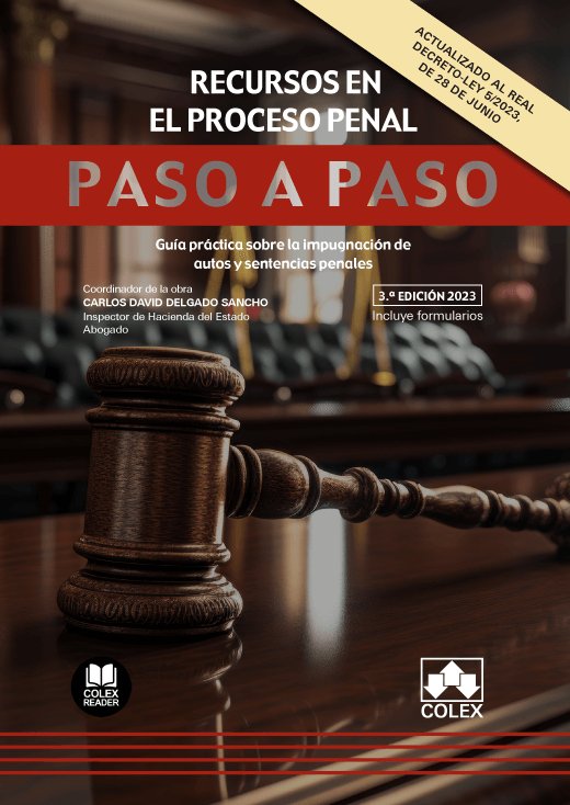 LOS RECURSOS EN EL PROCESO PENAL PASO A PASO - 9788411940986