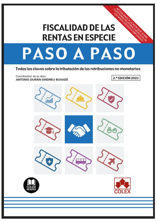 FISCALIDAD DE LAS RENTAS EN ESPECIE PASO A PASO 2023 2ª ED - 9788411941839 Imagen principal del producto