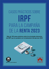 CASOS PRACTICOS SOBRE IRPF PARA LA CAMPAÑA DE LA RENTA 2023 - 9788411944144