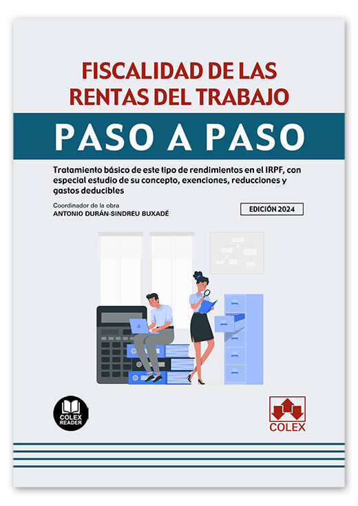 FISCALIDAD DE LAS RENTAS DEL TRABAJO PASO A PASO 2024 - 9788411944540