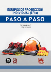 EQUIPOS DE PROTECCION INDIVIDUAL EPIS PASO A PASO 2024 - 9788411945363