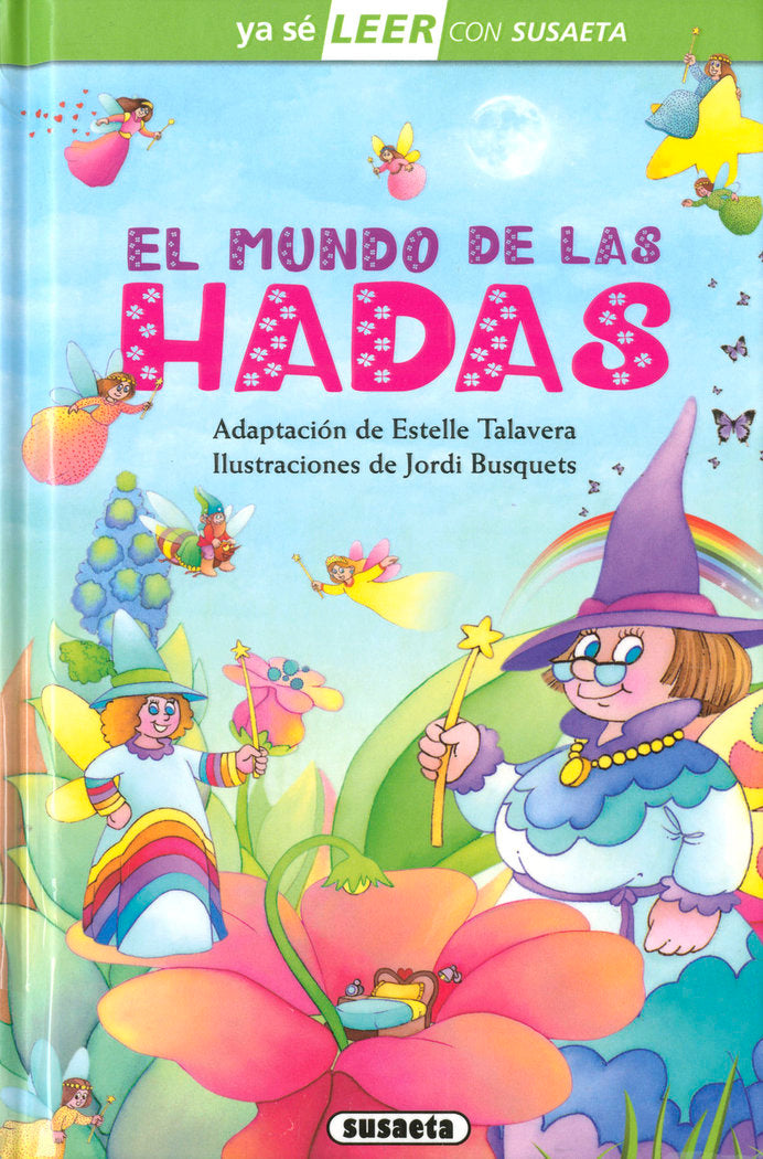 EL MUNDO DE LAS HADAS | Adaptacion De Estelle Talavera | 9788411960571 (Susaeta) Imagen principal del producto