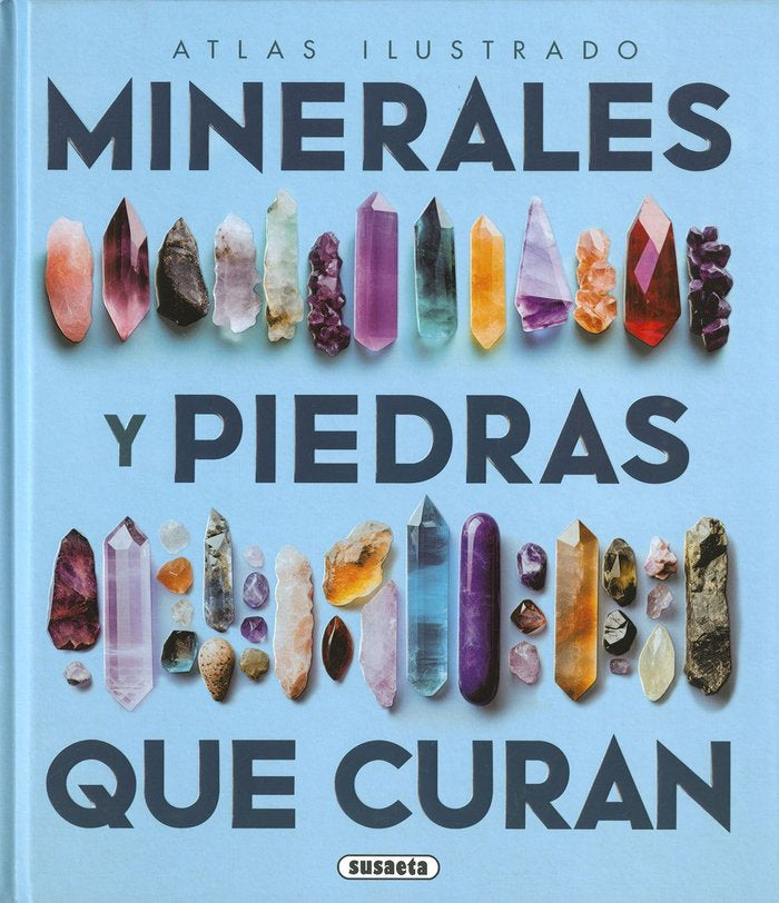 LOS MINERALES Y LAS PIEDRAS QUE CURAN - 9788411968072 Imagen principal del producto