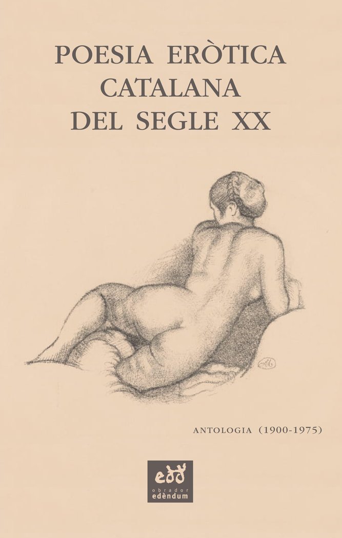 POESIA EROTICA CATALANA DEL SEGLE XX ANTOLOGIA (1900-1975) | Sala Valldaura, Josep Maria | 9788412000771 (Obrador edendum catalan) Imagen principal del producto