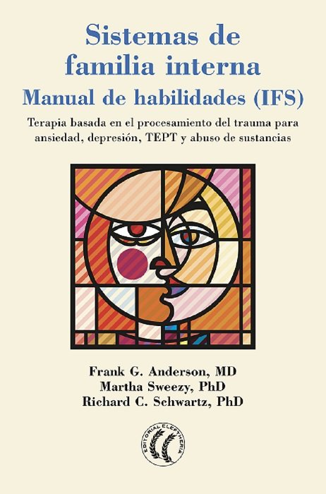 SISTEMAS DE FAMILIA INTERNA (MANUAL DE HABILIDADES) | ANDERSON FRANK / SCHWARTZ RICHARD / SWEE | EDITORIAL ELEFTHERIA S L | 9788412014396 Imagen principal del producto