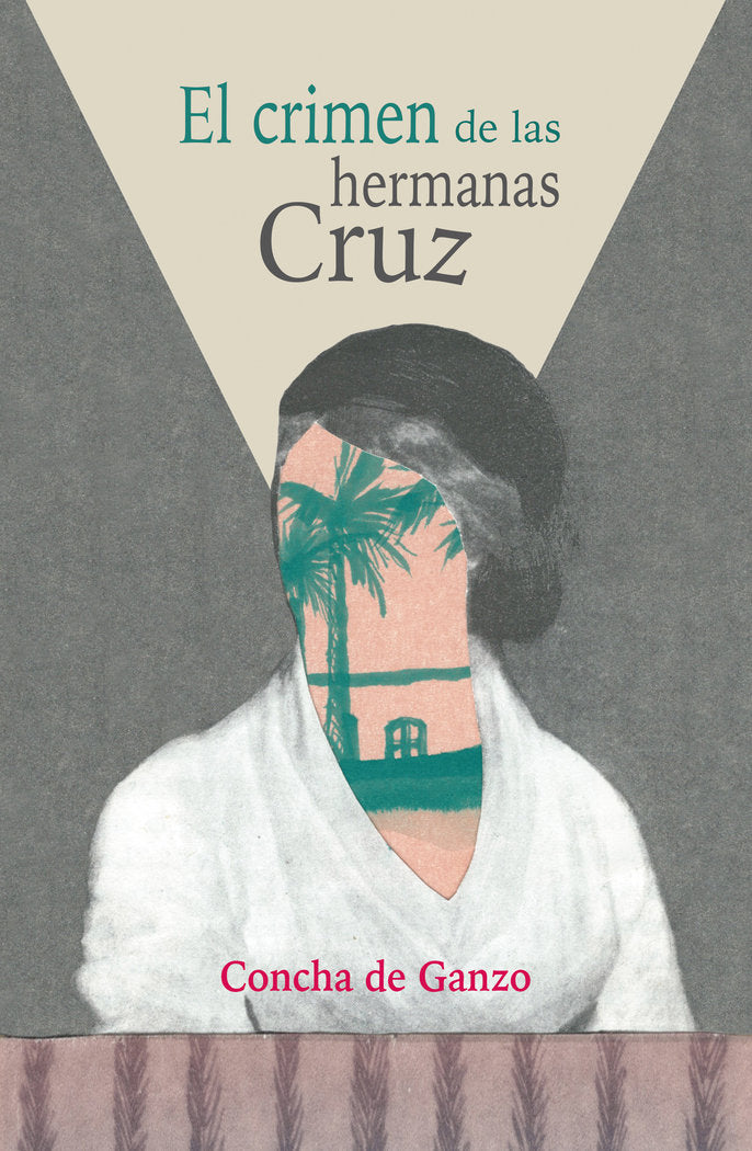CRIMEN DE LAS HERMANAS CRUZEL - 9788412026405