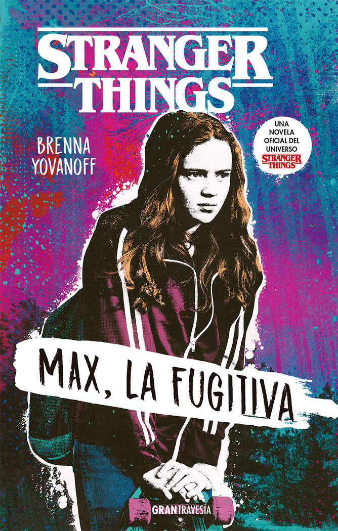STRANGER THINGS MAX LA FUGITIVA | Yovanoff,brenna | 9788412030419 (Oceano) Imagen principal del producto