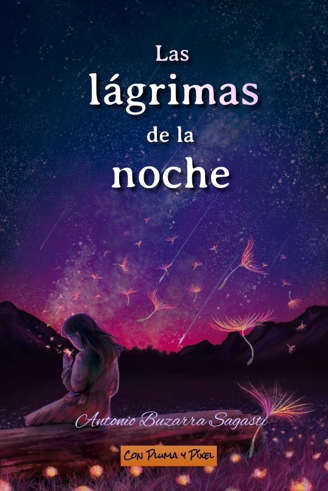 LAGRIMAS DE LA NOCHE,LAS | Buzarra Sagasti,antonio | 9788412032536 (Con pluma y pixel)