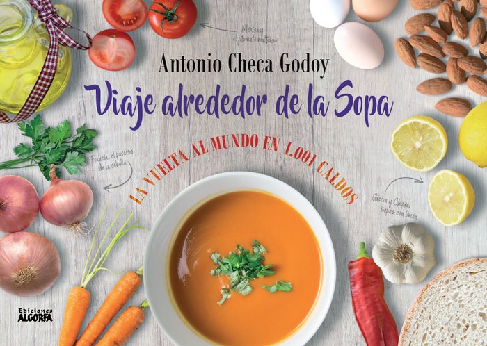 VIAJE ALREDEDOR DE LA SOPA LA VUELTA AL MUNDO EN 1001 CALDO - 9788412033564 Imagen principal del producto