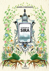 EL ORACULO DE SIRA II EL DESTINO DE SIRA | Coronado,maria | 9788412038682 (Pabilo,editorial)