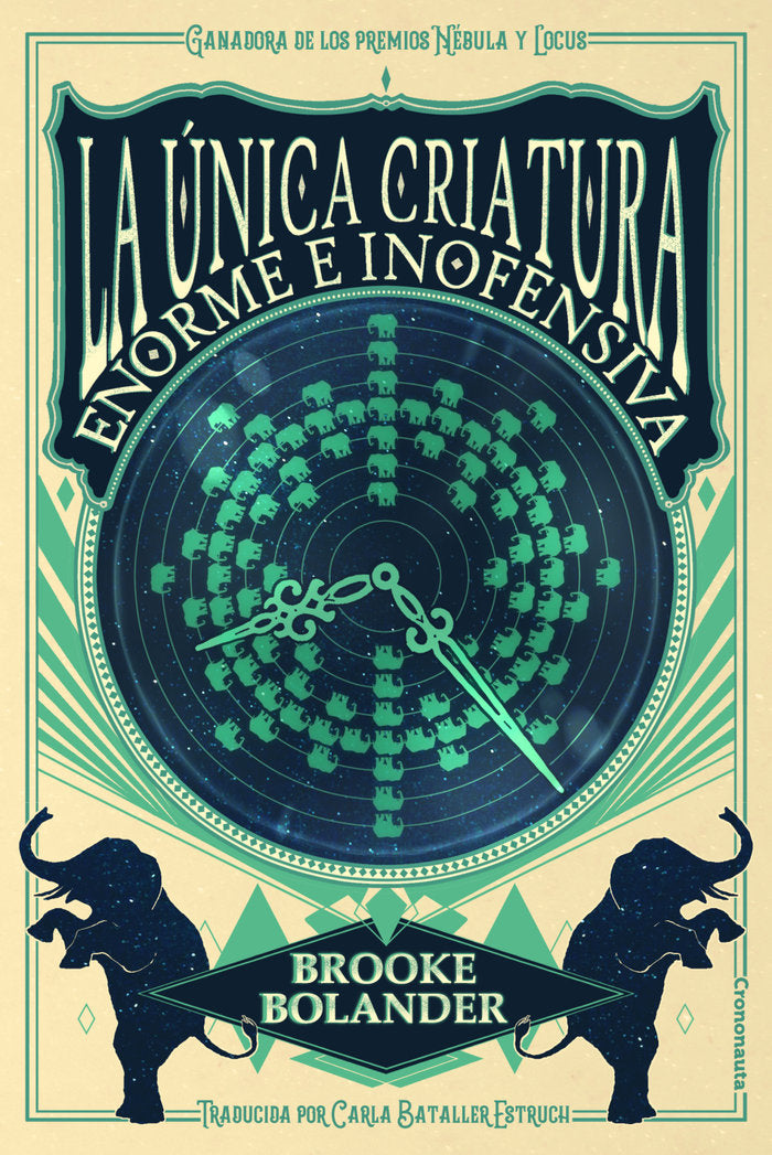 UNICA CRIATURA ENORME E INOFENSIVA,LA | Bolander,brooke | 9788412059939 (Crononauta)