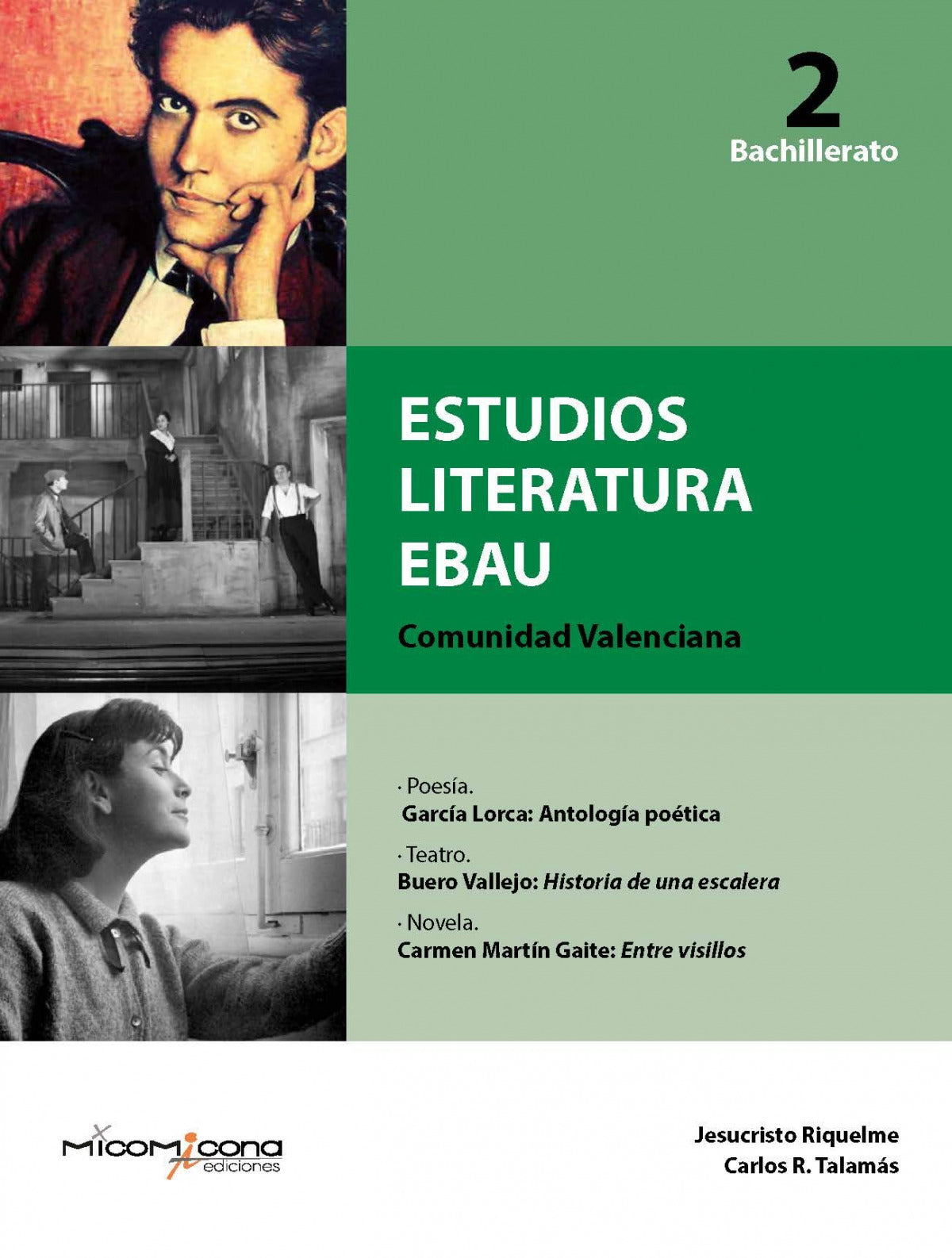 ESTUDIOS LITERATURA EBAU 2ºNB VALENCIA 21 I RIQUELME, JESUCRISTO/ TALAMAS, CARLOS R, I EDICIONES MICOMICONA I 9788412064919 Imagen principal del producto