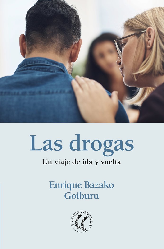 LAS DROGAS UN VIAJE DE IDA Y VUELTA - 9788412067125 Imagen principal del producto