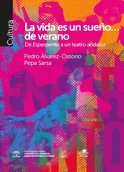 VIDA ES SUEÑO DE VERANO,LA | AA,VV | CENTRO DE ESTUDIOS ANDALUCES | 9788412082319 Imagen principal del producto