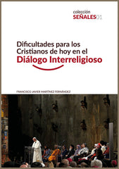 DIFICULTADES PARA LOS CRISTIANOS DE HOY | MARTINEZ FERNANDEZ, | EDITORIAL NUEVOINICIO | 9788412086447