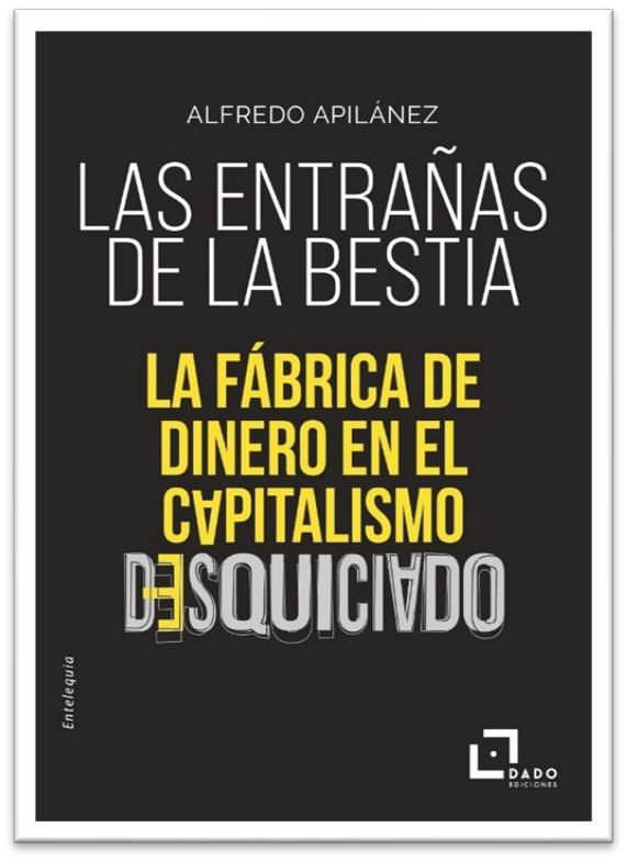 ENTRAÑAS DE LA BESTIA,LAS | APILANEZ,ALFREDO | DADO EDICIONES | 9788412123265 Imagen principal del producto
