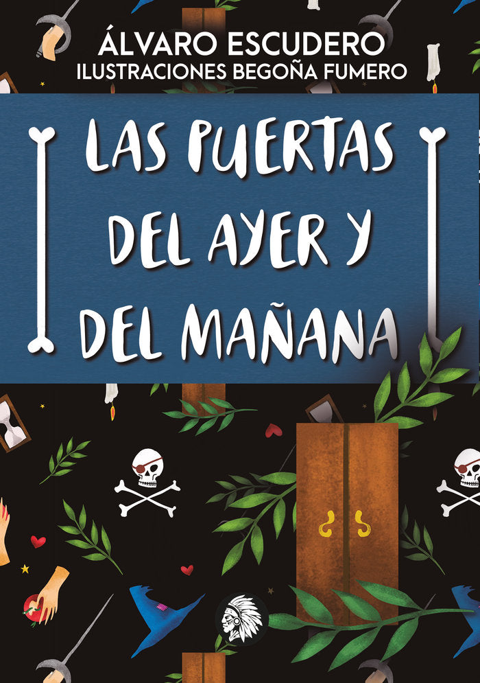 PUERTAS DEL AYER Y DEL MAÑANA,LAS | Escudero,alvaro/fumero,begoña | 9788412130744 (Apache) Imagen principal del producto