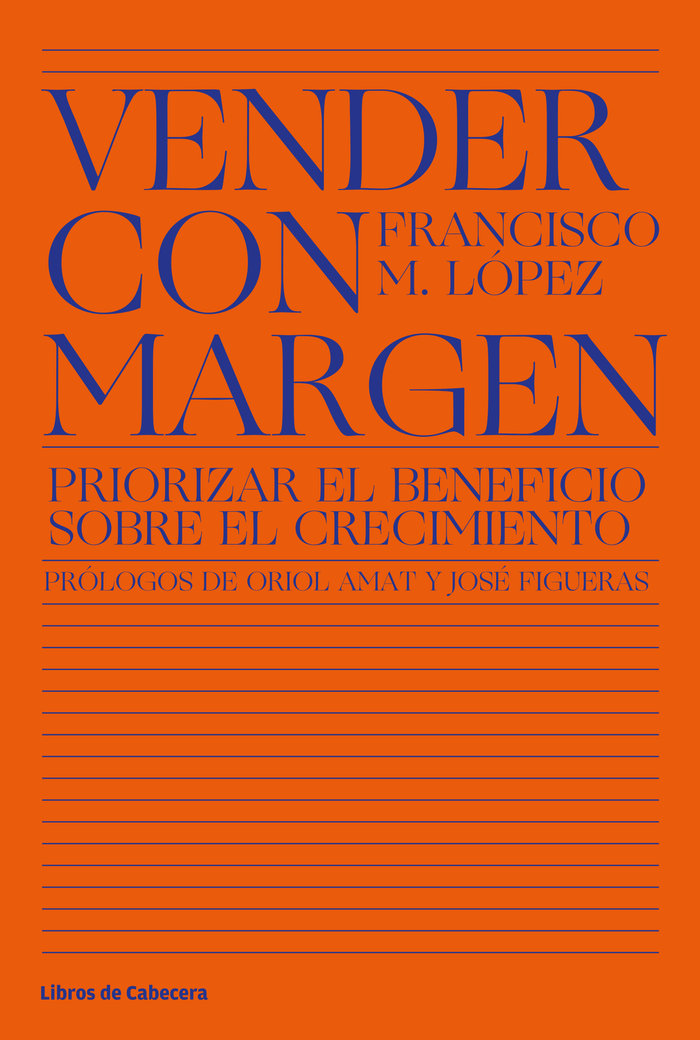 VENDER CON MARGEN | LOPEZ,FRANCISCOMANUEL | LIBROS DE CABECERA | 9788412139501