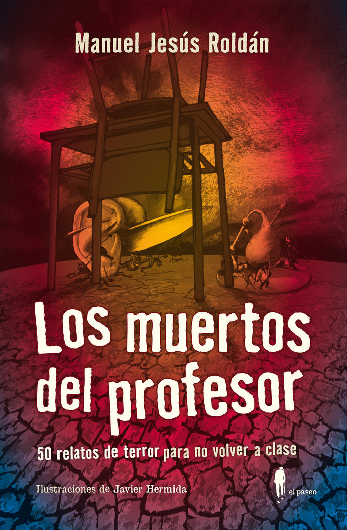 MUERTOS DEL PROFESOR,LOS | ROLDAN,MANUEL JESUS | EL PASEO EDITORIAL | 9788412140873 Imagen principal del producto