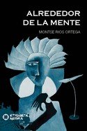 ALREDEDOR DE LA MENTE - 9788412151978