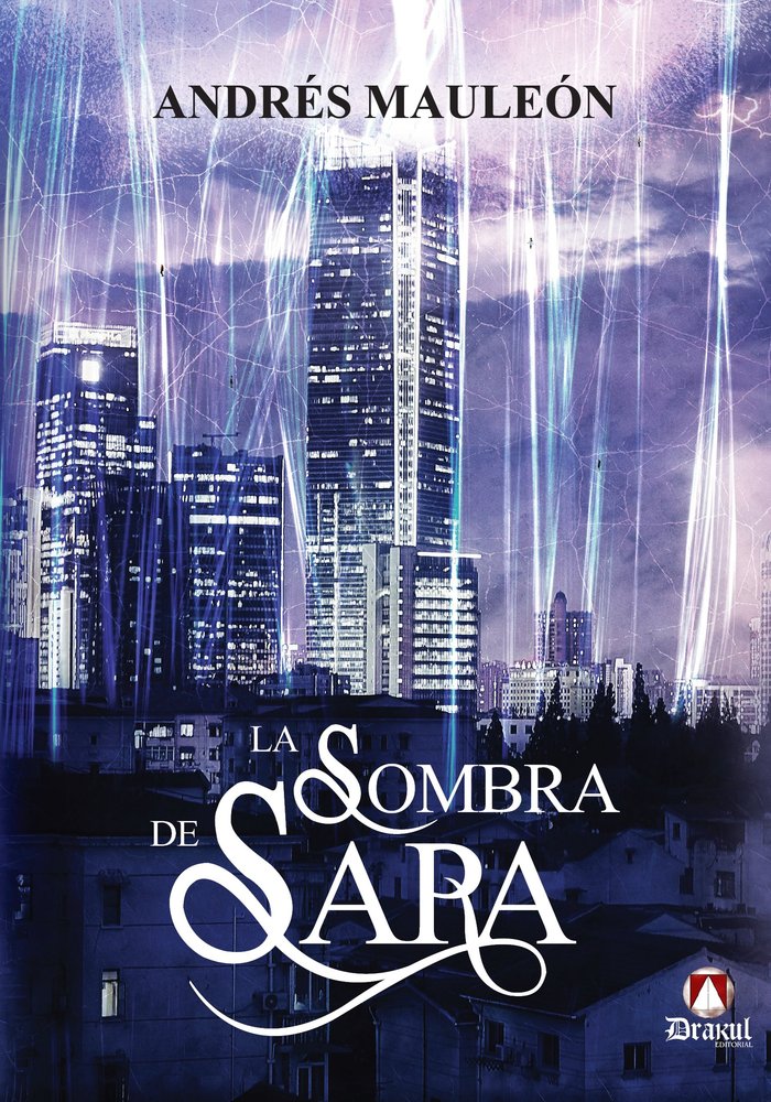 SOMBRA DE SARA,LA | Mauleon,andres | 9788412169218 (Editorial drakul) Imagen principal del producto