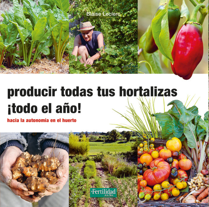 PRODUCIR TODAS TUS HORTALIZAS TODO EL AÑO - 9788412183085 Imagen principal del producto