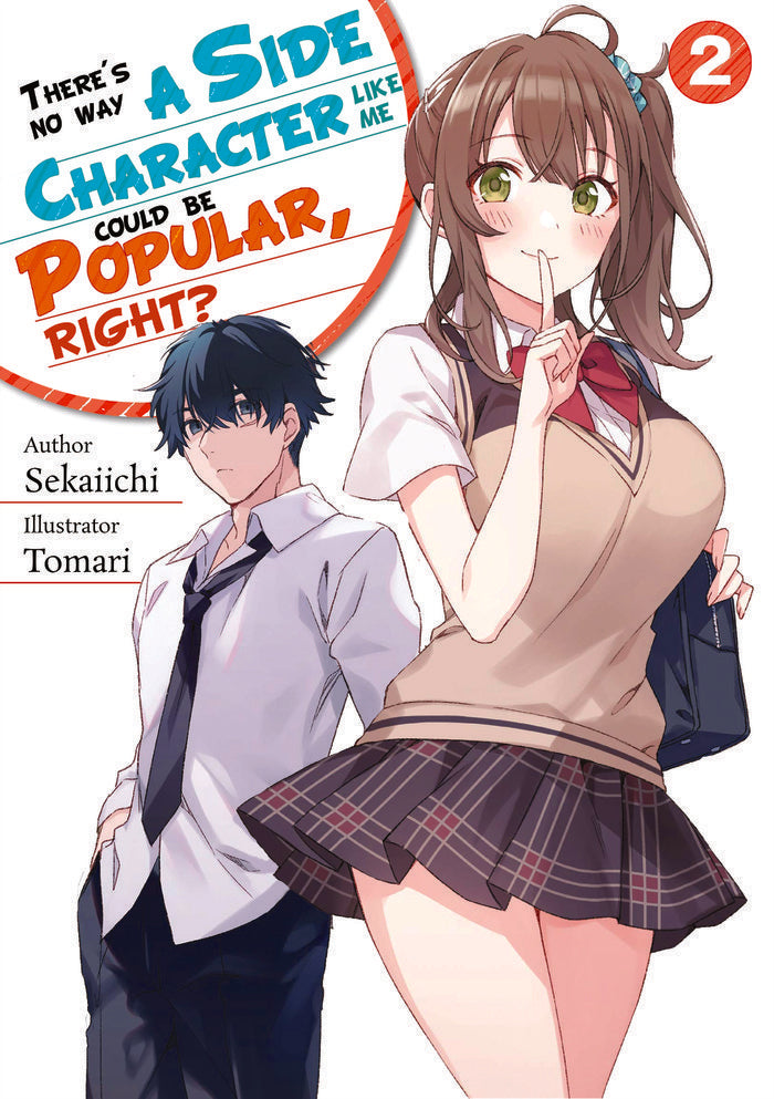 A SIDE CHARACTER LIKE ME COULD NEVER BE POPULAR RIGHT 2 | Sekaiichi | 9788412200850 (Tentai books) Imagen principal del producto