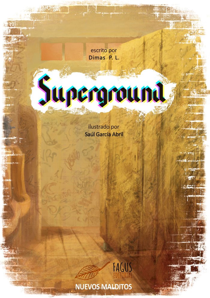 SUPERGROUND I Pardo López, Dimas I Fagus Editorial I 9788412208467 Imagen principal del producto