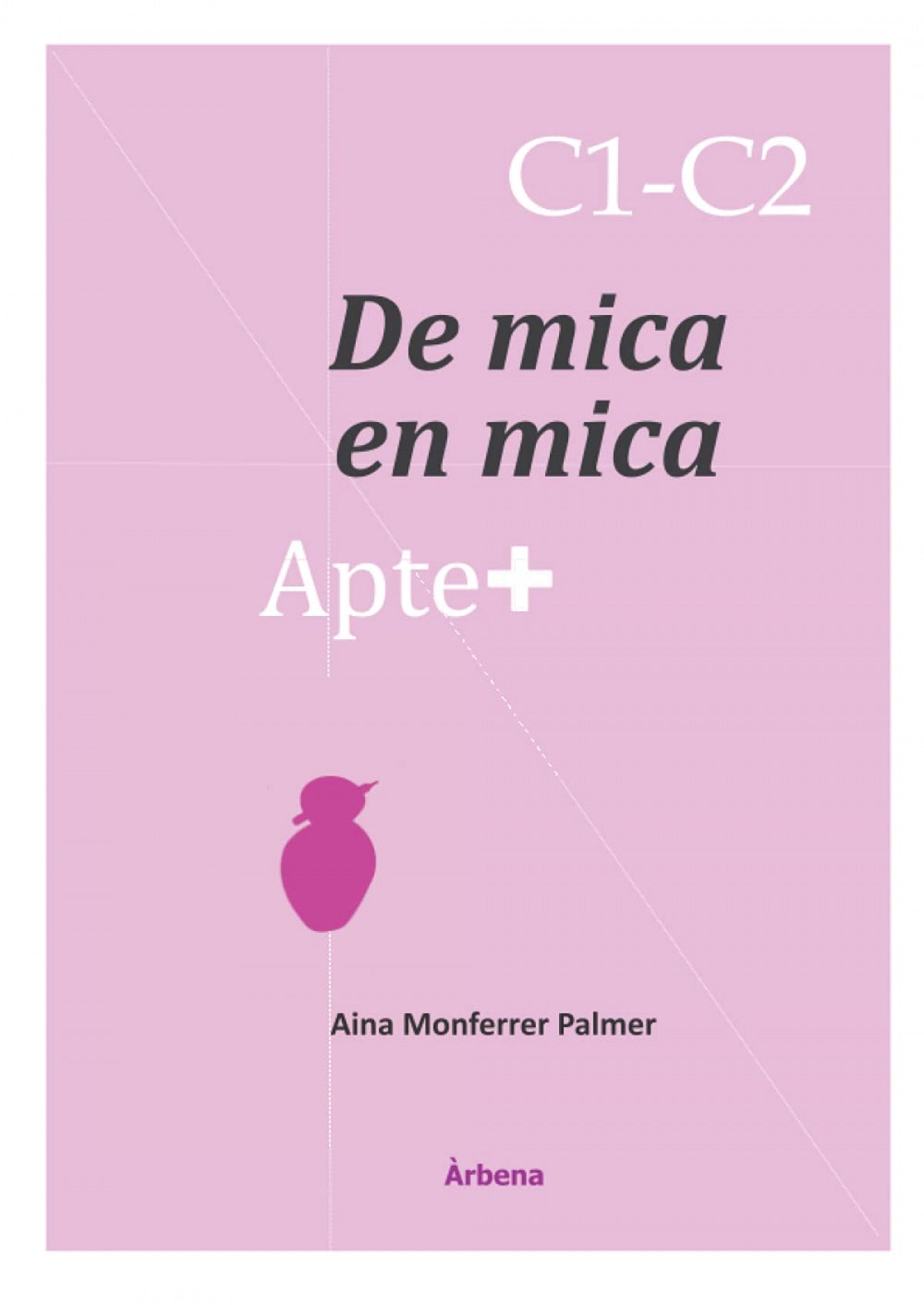 Apte+ De mica en mica C1-C2: 34 tasques oer a les proves de valencià