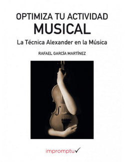 Optimiza Tu Actividad Musical | IMPROMTU | 9788412242072