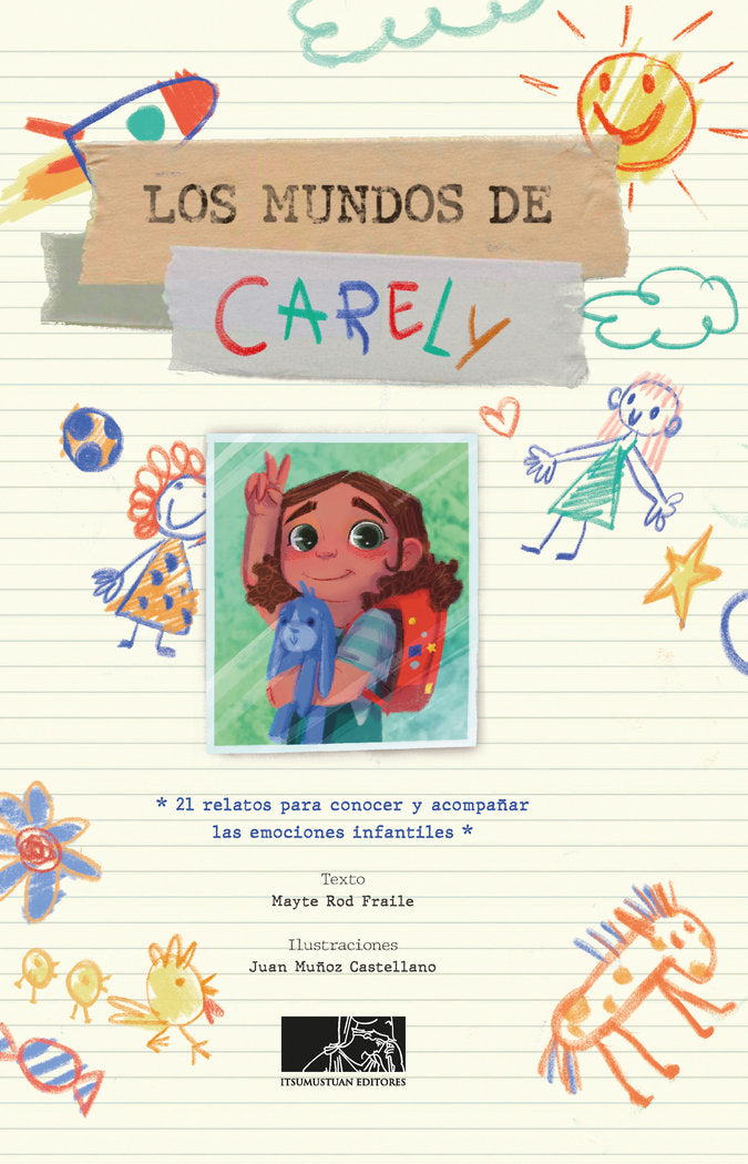 LOS MUNDOS DE CARELY I Rod Fraile, Mayte I Itsumustuan Editores I 9788412244229